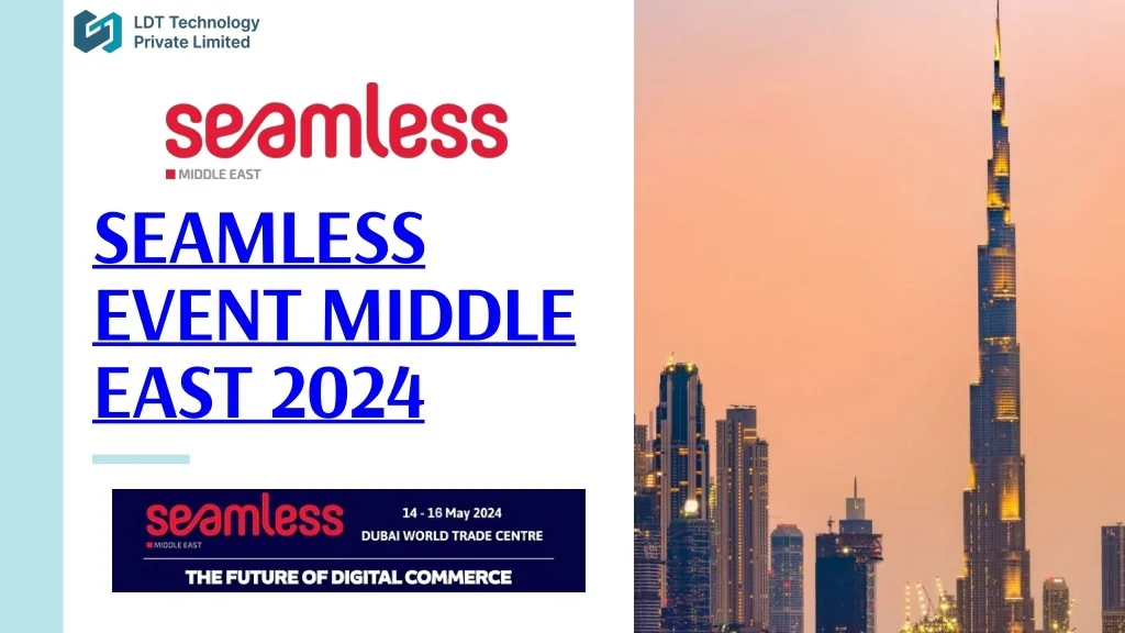 PPT - Join Us at the Seamless Middle East 2024 PowerPoint Presentation ...