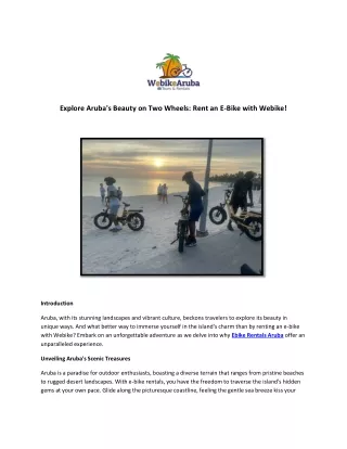 Explore Aruba's Beauty on Two Wheels: Rent an E-Bike with Webike!