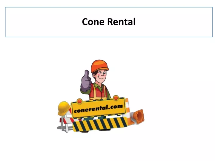 cone rental