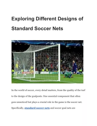 Exploring Different Designs of Standard Soccer Nets