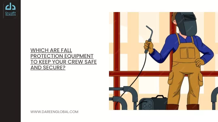 which are fall protection equipment to keep your