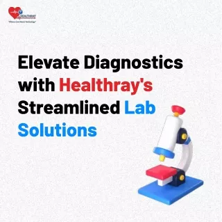 Streamline Laboratory Operations with Healthray Lab Information System