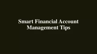 Smart Financial Account Management Tips