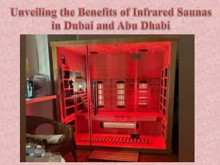 Unveiling the Benefits of Infrared Saunas in Dubai and Abu Dhabi
