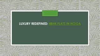 LUXURY REDEFINED 4BHK FLATS IN NOIDA_ - Copy