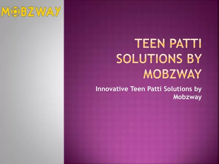 teen patti solutions by mobzway