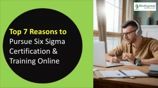 Top 7 Reasons to Pursue Six Sigma Certification & Training Online