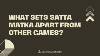 What Sets Satta Matka Apart from Other Games?