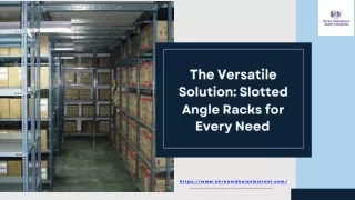 The Versatile Solution Slotted Angle Racks for Every Need