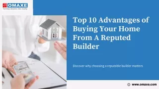 Top 10 Advantages of Buying Your Home From A Reputed Builder