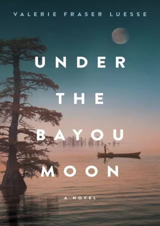 Under-the-Bayou-Moon-A-Novel