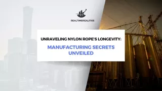 Unraveling Nylon Rope Longevity Manufacturing Secrets Unveiled