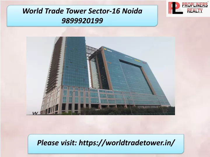 world trade tower sector 16 noida 9899920199