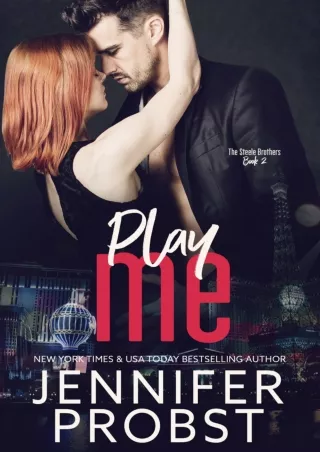 [PDF⚡READ❤ONLINE] Play Me (the STEELE BROTHERS series Book 2)
