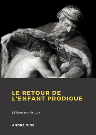get⚡[PDF]❤ Le Retour de l'Enfant prodigue (French Edition)