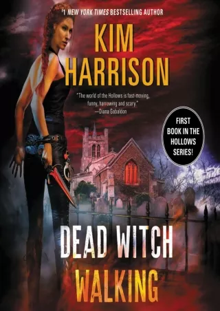 ❤[READ]❤ Dead Witch Walking: Hollows, Book 1