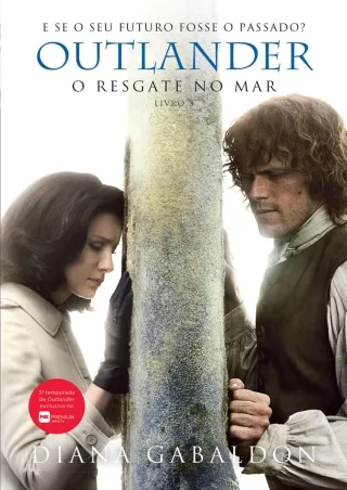 [PDF⚡READ❤ONLINE] O resgate no mar (Outlander Livro 3) (Portuguese Edition)