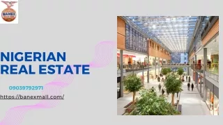 Nigerian Real Estate get Best Home or Shop
