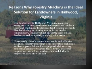 Reasons Why Forestry Mulching is the Ideal Solution for Landowners in Hallwood, Virginia ppt