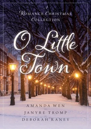 READ⚡[PDF]✔ O Little Town: A Romance Christmas Collection