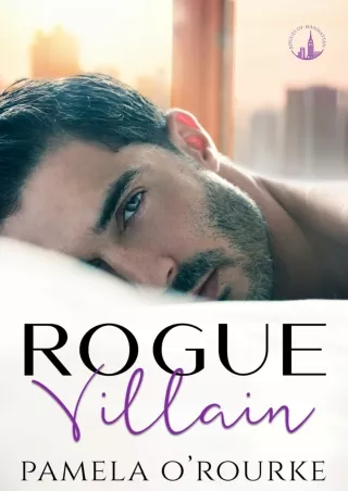 PDF_⚡ Rogue Villain: A Billionaire Age Gap Novel (Rogues of Manhattan Book 2)
