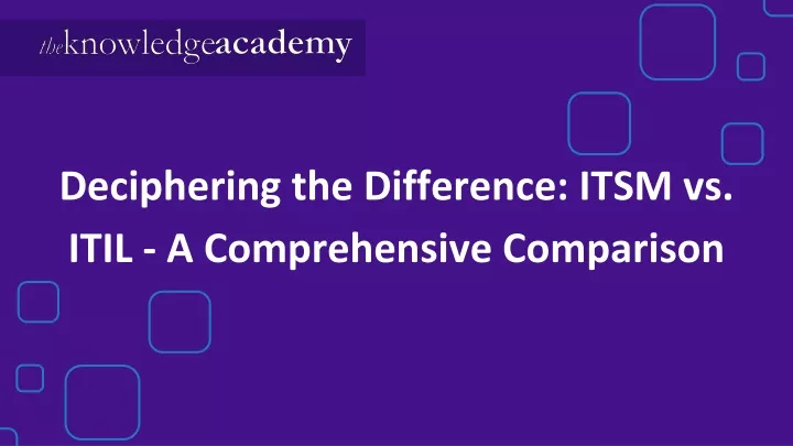 deciphering the difference itsm vs itil a comprehensive comparison