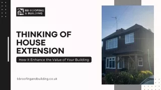 Thinking Of House Extension- How It Enhance the Value of Your Building