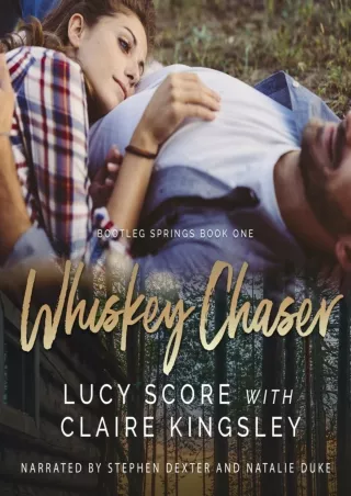 [PDF⚡READ❤ONLINE] Whiskey Chaser: Bootleg Springs, Book 1