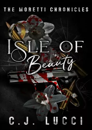 ❤[READ]❤ Isle of Beauty: An arranged marriage mafia romance (The Moretti Chronicles