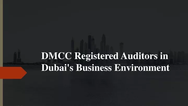 dmcc registered auditors in dubai s business environment