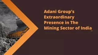 Adani Group’s Extraordinary Presence in The Mining Sector of India