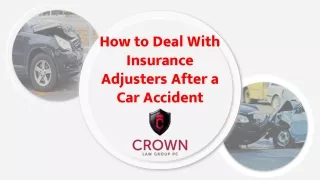 How to Deal With Insurance Adjusters After a Car Accident