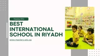 Provide Best international school in Riyadh to your kids