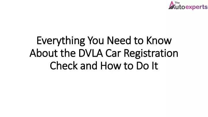everything you need to know about the dvla car registration check and how to do it