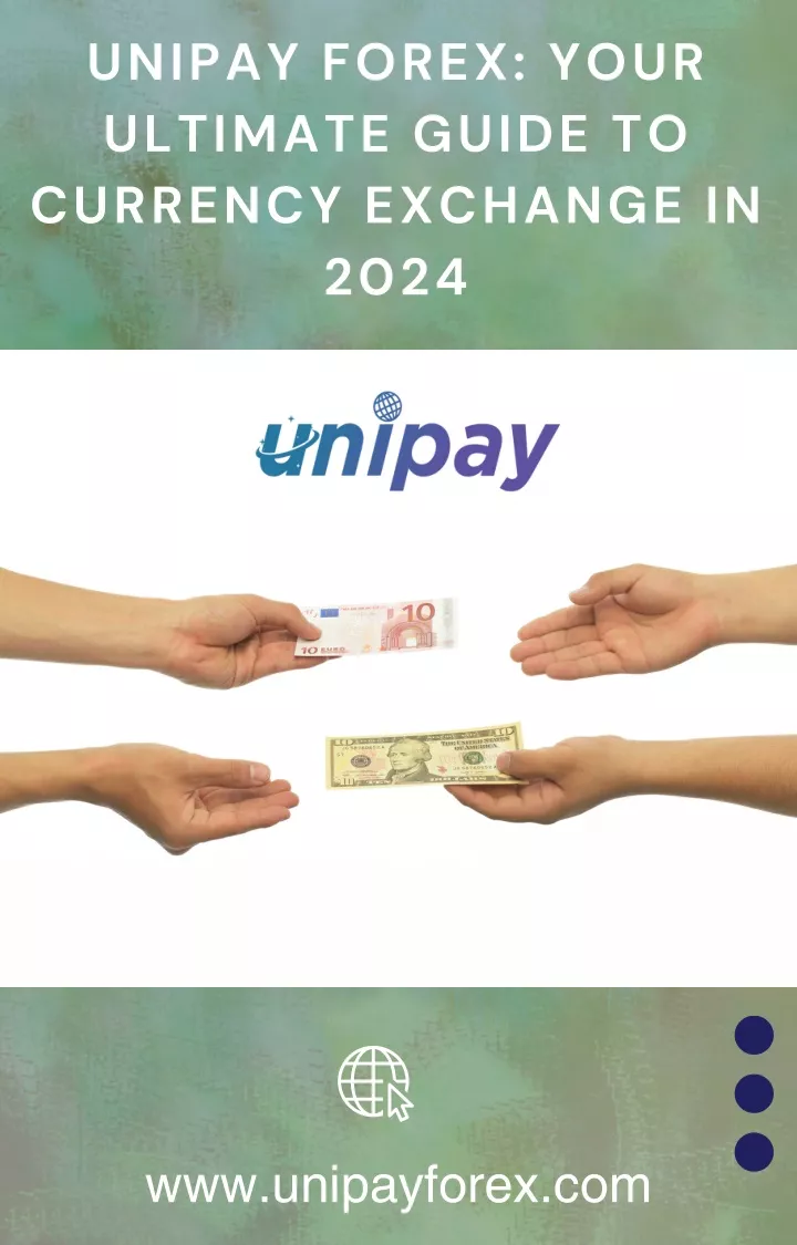 unipay forex your ultimate guide to currency