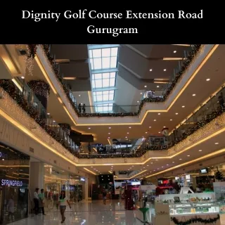 Dignity Golf Course Extension Road Gurugram - PDF