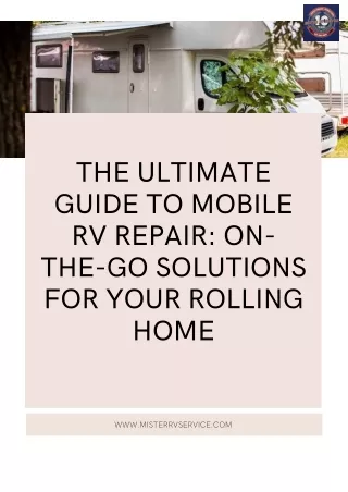 The Ultimate Guide to Mobile RV Repair: On-the-Go Solutions