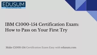 IBM C1000-154 Certification Exam: How to Pass on Your First Try
