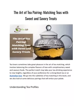 The Art of Tea Pairing: Matching Teas with Sweet and Savoury Treats