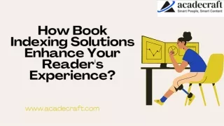 How Book Indexing Solutions Enhance Your Reader's Experience