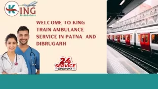 Avail of King Train Ambulance Service in Patna and Dibrugarh with Advanced Ventilator Setup