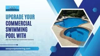 Upgrade Your Commercial Swimming Pool with AAA Pool Plastering's Sustainable Solutions