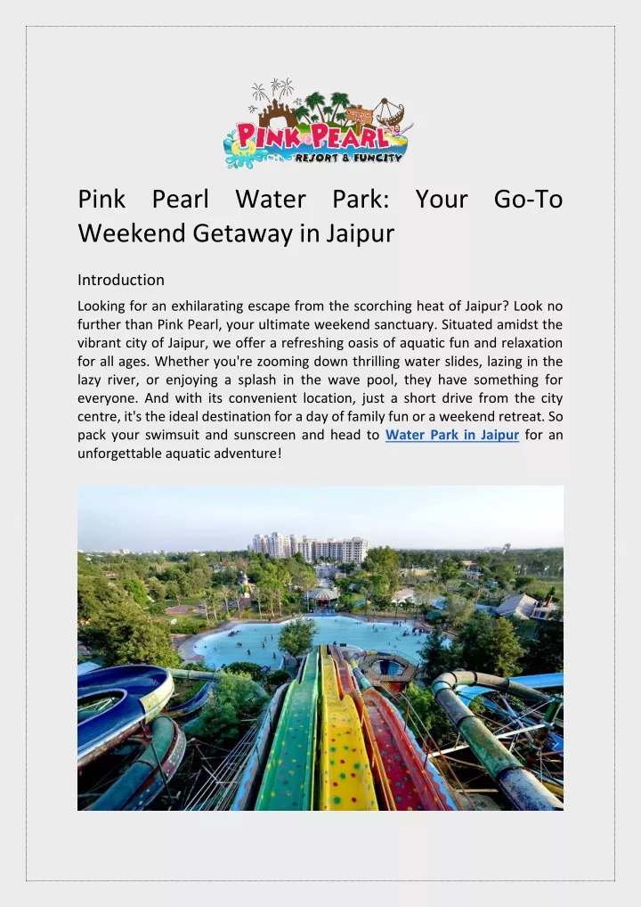 pink pearl water park your go to weekend getaway