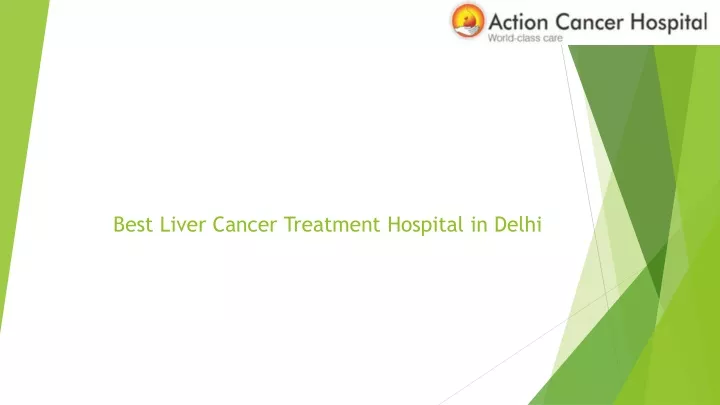 best liver cancer treatment hospital in delhi