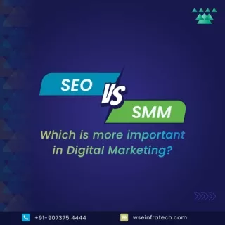 SEO VS SMM -Which is more important in Digital Marketing