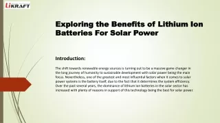 Exploring the Benefits of Lithium Ion Batteries For Solar Power