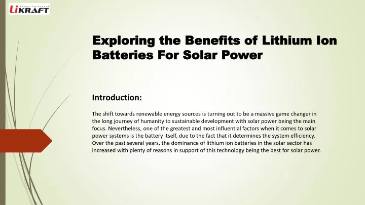 exploring the benefits of lithium ion batteries