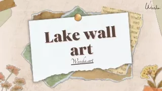 Transform Your Space with Stunning Lake Wall Art by Weeda.art