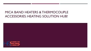 Mica Band Heaters & Thermocouple Accessories: The Ultimate Heating Hub!