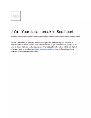 Jafa - Your Italian break in Southport